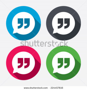 Quote sign icon. Quotation mark in speech bubble symbol. Double quotes ...