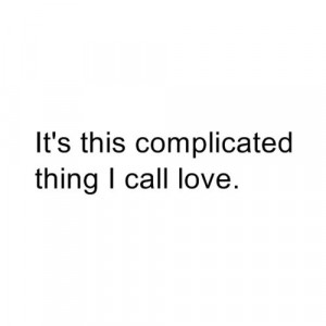 , the most intelligent thing to find. My Relationship Quotes ...