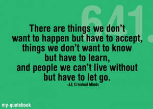 are things we don't want to happen but have to accept, things we don ...