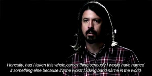gif quotes Dave dave grohl foo fighters my hero foo fighters Grohl