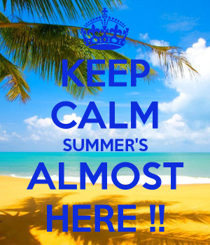 Cute Quotes Summer Almost Here...