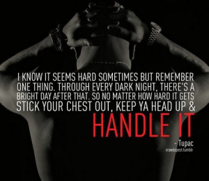 inspirational quote,Tupac