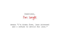 Funny Single Quotes Tumblr Sometime, i'm single means