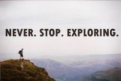 ... Quotes - Explorer Quote - Travel - Exploration - Exploring More