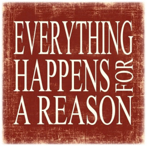 Everything happens for a Reason http://www.etsy.com/shop ...