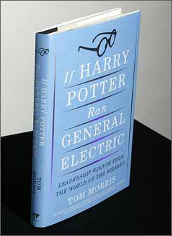 If Harry Potter Ran General Electric: Leadership Wisdom from the World ...