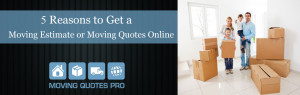 reasons-to-get-a-moving-estimate-or-moving-quotes-online