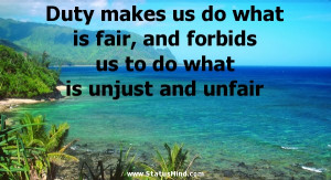 ... forbids us to do what is unjust and unfair - Clever Quotes