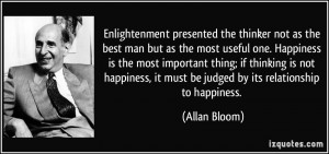 Enlightenment presented the thinker not as the best man but as the ...