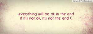 everything will be ok in the endif it's not ok , Pictures , it's not ...