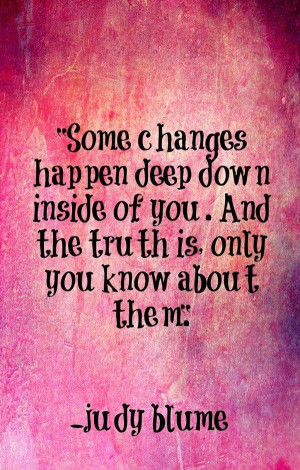 Deep Down Changes (Judy Blume).