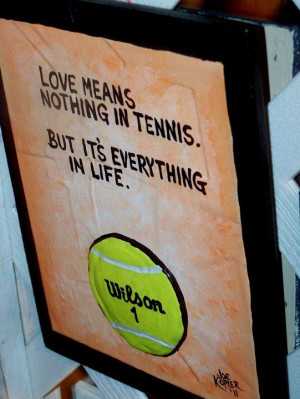 Might like this quote for the home. Tyler is a bit of a tennis fan ...