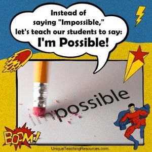 Funny Teacher Quotes - Instead of saying Impossible, let's teach our ...