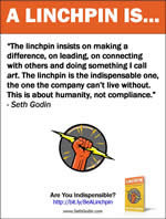 Linchpin: Are Your Indispensable?