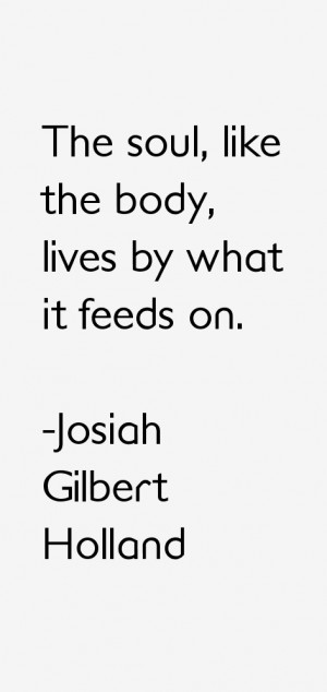 Josiah Gilbert Holland Quotes & Sayings