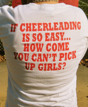 Cheerleading Quotes For Shirts Funny cheerleading