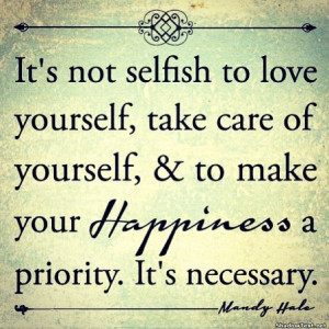 Not Selfish To Love Yourself
