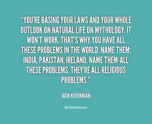 jack kevorkian quotes you ve gotta know what death is to know life ...