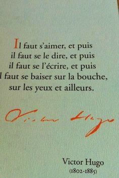 ... must kiss each other's mouth, and eyes, and elsewhere. - Victor Hugo
