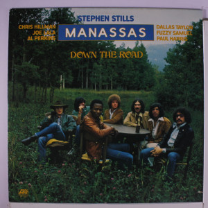 Stephen Stills Manassas Down the Road