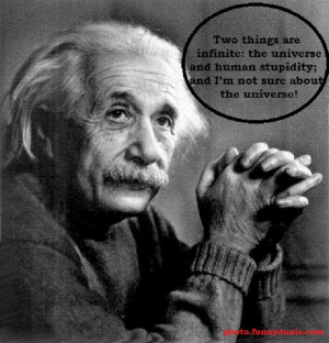 the universe and human stupidity by einstein