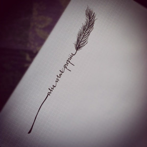 Tattoo Idea – a script writing bookended by a feather or other ...