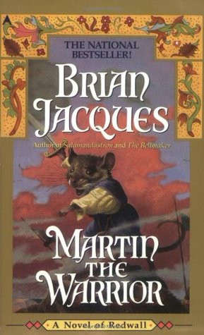 Start by marking “Martin the Warrior (Redwall, #6)” as Want to ...