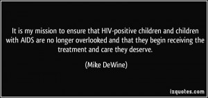 It is my mission to ensure that HIV-positive children and children ...