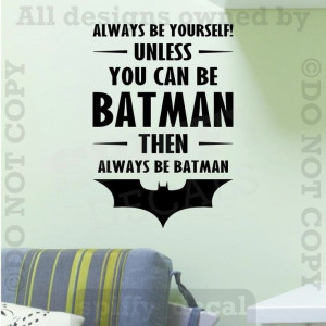 Batman Always Be Batman Vinyl Wall Decal Sticker Quote Playroom ...