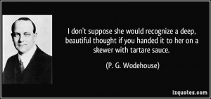 More P. G. Wodehouse Quotes