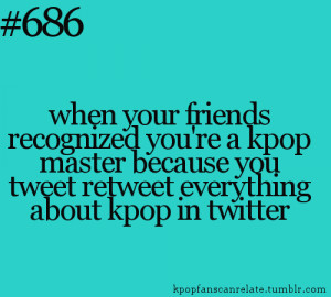 Kpop Fans Can Relate Quotes Weird, obsessed, crazy fans