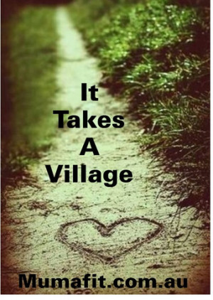 It Takes A Village September 16 2013, 0 Comments