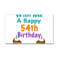 Wish me a happy 54th Birthday Sticker (Rectangle) for