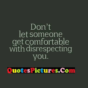 don’t let comfortable quote