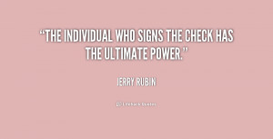 The individual who signs the check has the ultimate power.”