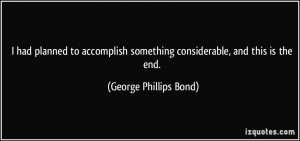 More George Phillips Bond Quotes