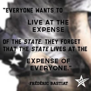 Everyone wants to live at the expense of the State. They forget that ...