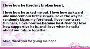 True love - I love how he fixed my broken heart, I love how he asked ...