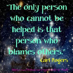 Blaming others is easier for those who are living a lie and wish to ...