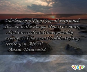 The legacy of King Leopold very much