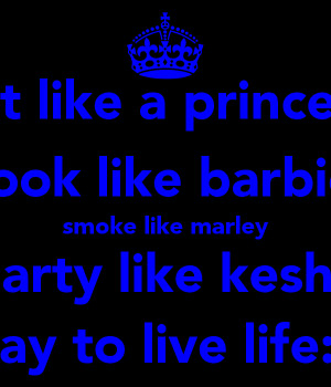 Act Like Princess Look Barbie Smoke Marley Party