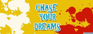 chase your dreams facebook cover