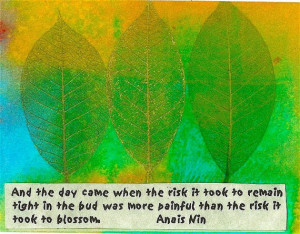 Quote about risk by Anais Nin/ art magnet by rachelgertrude