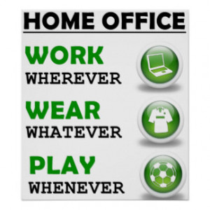 Work From Home Office Funny Quote Print