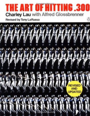 Start by marking “The Art of Hitting .300” as Want to Read: