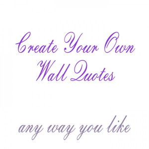Create Your Own Wall Quotes - Name Lettering