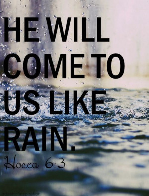christian quote #verse #hosea #bible #rain