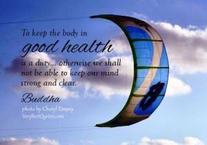 ... image body in good health is a duty buddha quotes inspirational quotes