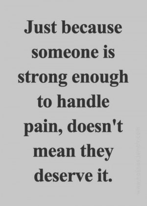 Strong enough to handle pain