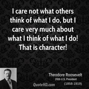 ... care not what others think of what i Quotes About Not Caring What